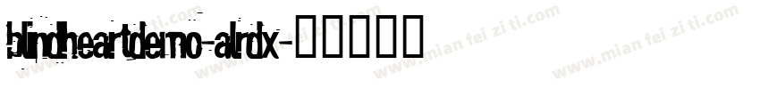 BlindHeartDemo-ALRdx字体转换
