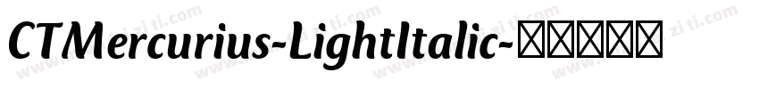 CTMercurius-LightItalic字体转换