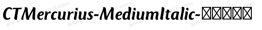 CTMercurius-MediumItalic字体转换