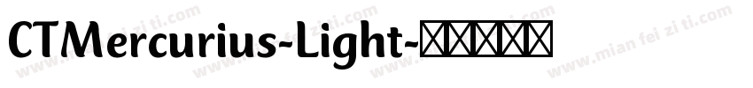 CTMercurius-Light字体转换
