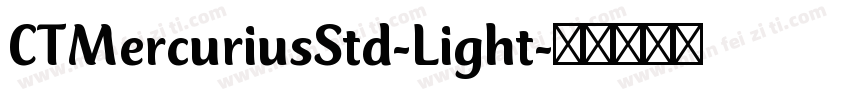 CTMercuriusStd-Light字体转换