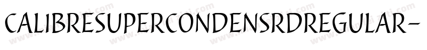 calibresupercondensrdregular字体转换