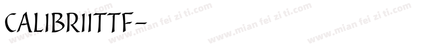calibriittf字体转换
