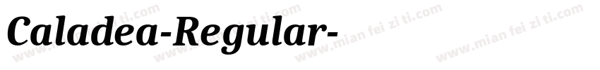 Caladea-Regular字体转换