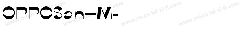 OPPOSan—M字体转换