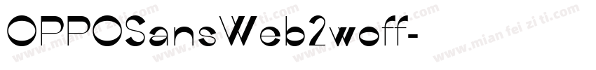 OPPOSansWeb2woff字体转换