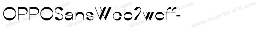 OPPOSansWeb2woff字体转换