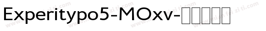 Experitypo5-MOxv字体转换