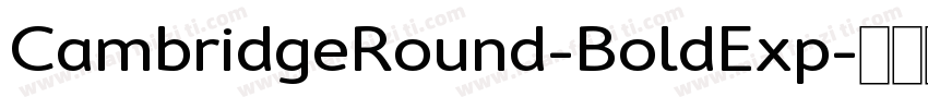 CambridgeRound-BoldExp字体转换