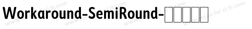 Workaround-SemiRound字体转换