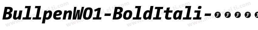 BullpenW01-BoldItali字体转换