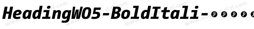HeadingW05-BoldItali字体转换