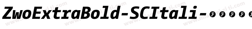 ZwoExtraBold-SCItali字体转换