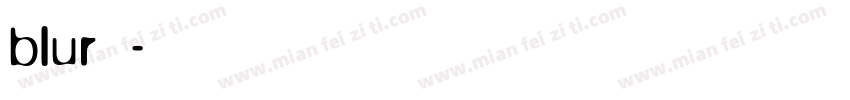 blur字体字体转换