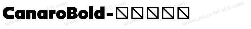 CanaroBold字体转换