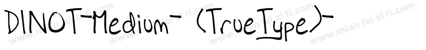 DINOT-Medium-中(TrueType)字体转换