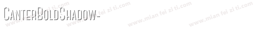CanterBoldShadow字体转换