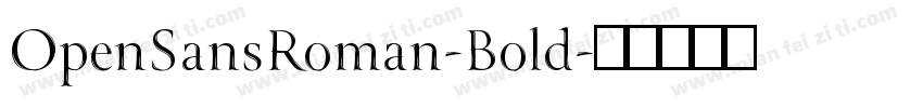 OpenSansRoman-Bold字体转换