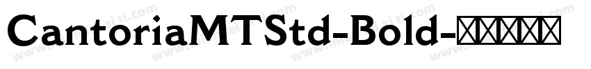 CantoriaMTStd-Bold字体转换