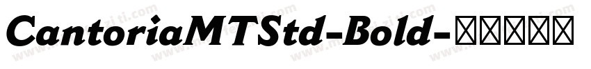 CantoriaMTStd-Bold字体转换