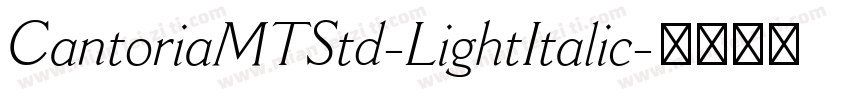 CantoriaMTStd-LightItalic字体转换