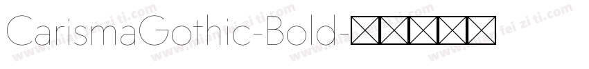 CarismaGothic-Bold字体转换