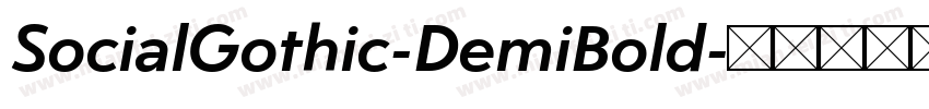 SocialGothic-DemiBold字体转换