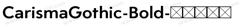 CarismaGothic-Bold字体转换