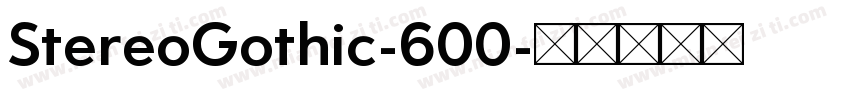 StereoGothic-600字体转换