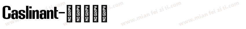 Caslinant字体转换