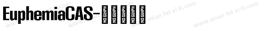 EuphemiaCAS字体转换