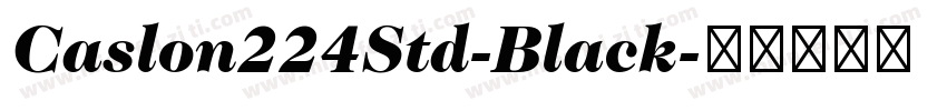 Caslon224Std-Black字体转换