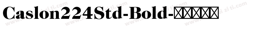 Caslon224Std-Bold字体转换