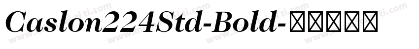 Caslon224Std-Bold字体转换