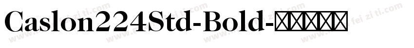 Caslon224Std-Bold字体转换