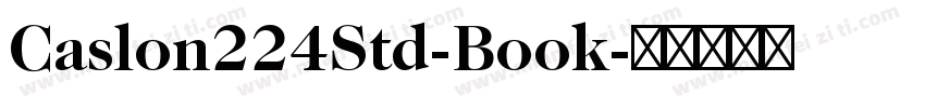 Caslon224Std-Book字体转换