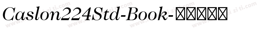 Caslon224Std-Book字体转换