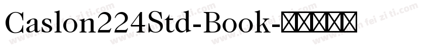 Caslon224Std-Book字体转换