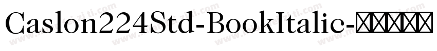 Caslon224Std-BookItalic字体转换