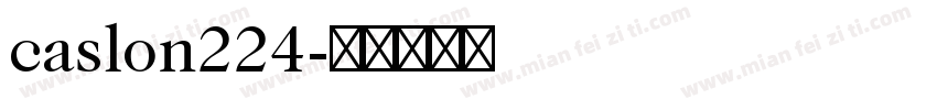 caslon224字体转换