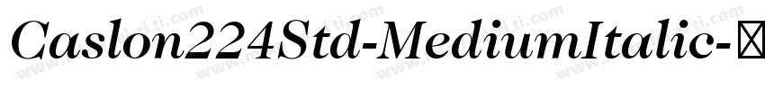 Caslon224Std-MediumItalic字体转换