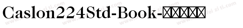 Caslon224Std-Book字体转换