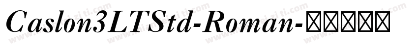 Caslon3LTStd-Roman字体转换