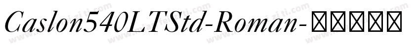 Caslon540LTStd-Roman字体转换