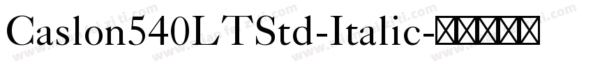 Caslon540LTStd-Italic字体转换