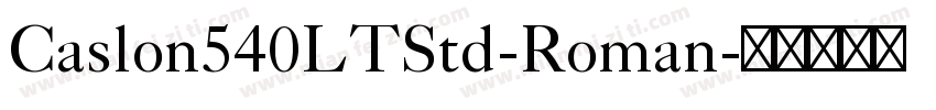 Caslon540LTStd-Roman字体转换