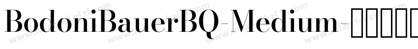 BodoniBauerBQ-Medium字体转换