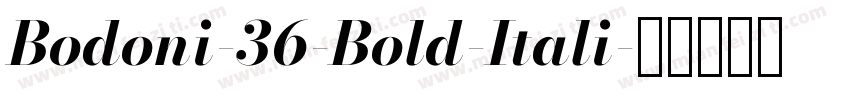 Bodoni-36-Bold-Itali字体转换