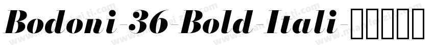 Bodoni-36-Bold-Itali字体转换