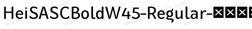 HeiSASCBoldW45-Regular字体转换